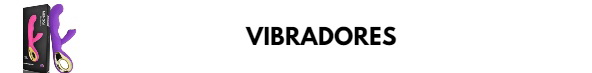 vibradores